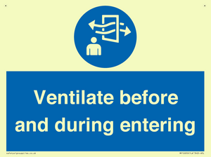 Ventilate before and during entering